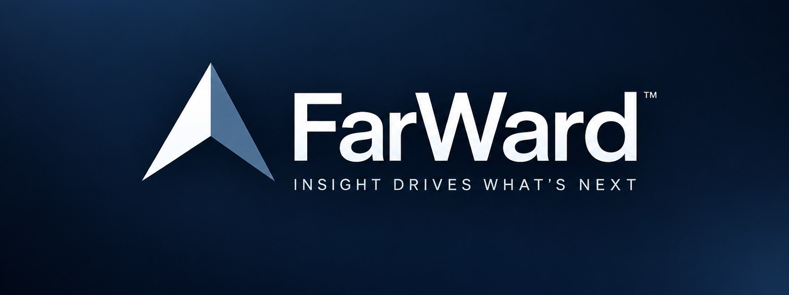 FarWard logo: an upward chevron in white and slate, beside the wordmark FarWard and the tagline Insight drives what's next